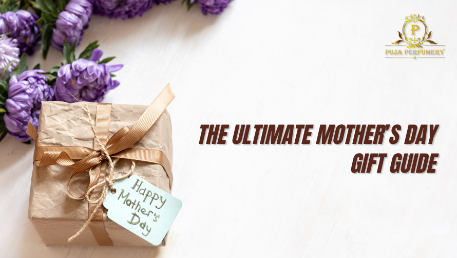 Mother’s Day Gift Ideas: Natural Attars and Essential Oils for a Thoughtful Surprise